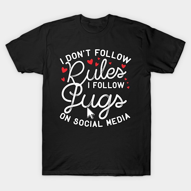 pugs T-Shirt by CurlyDesigns